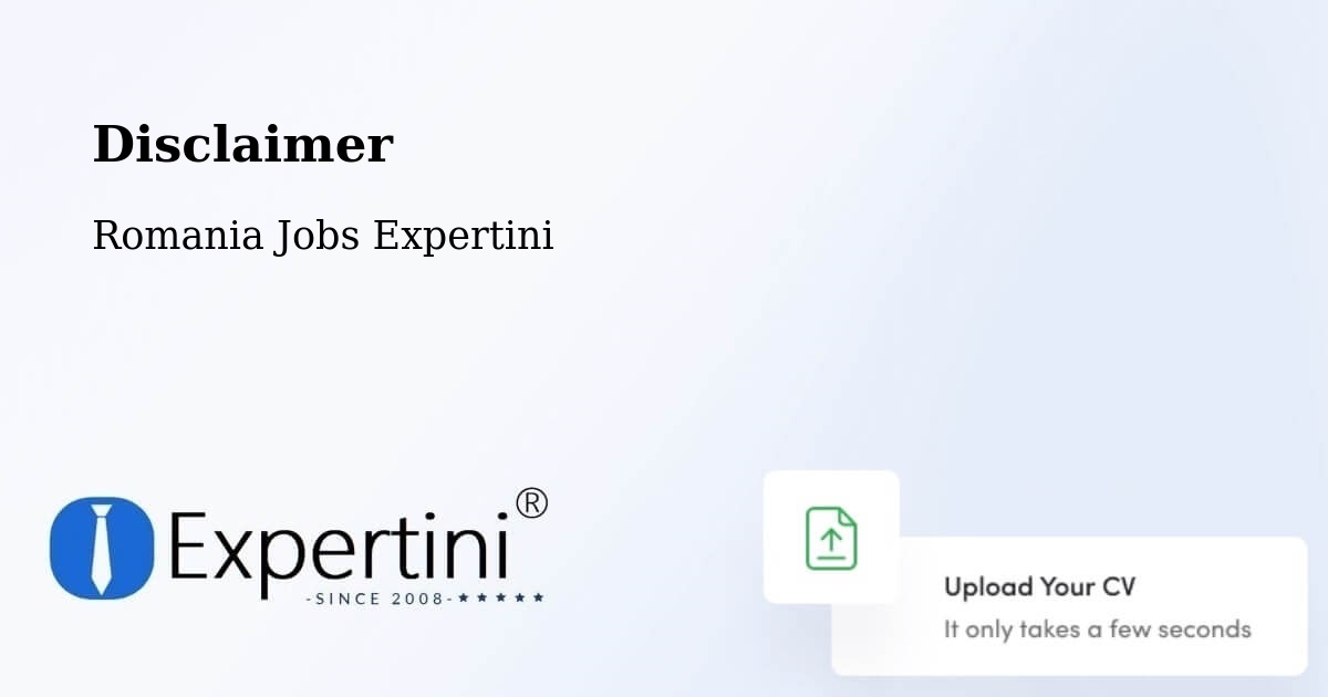 Disclaimer – Stănileşti - Romania Jobs Expertini