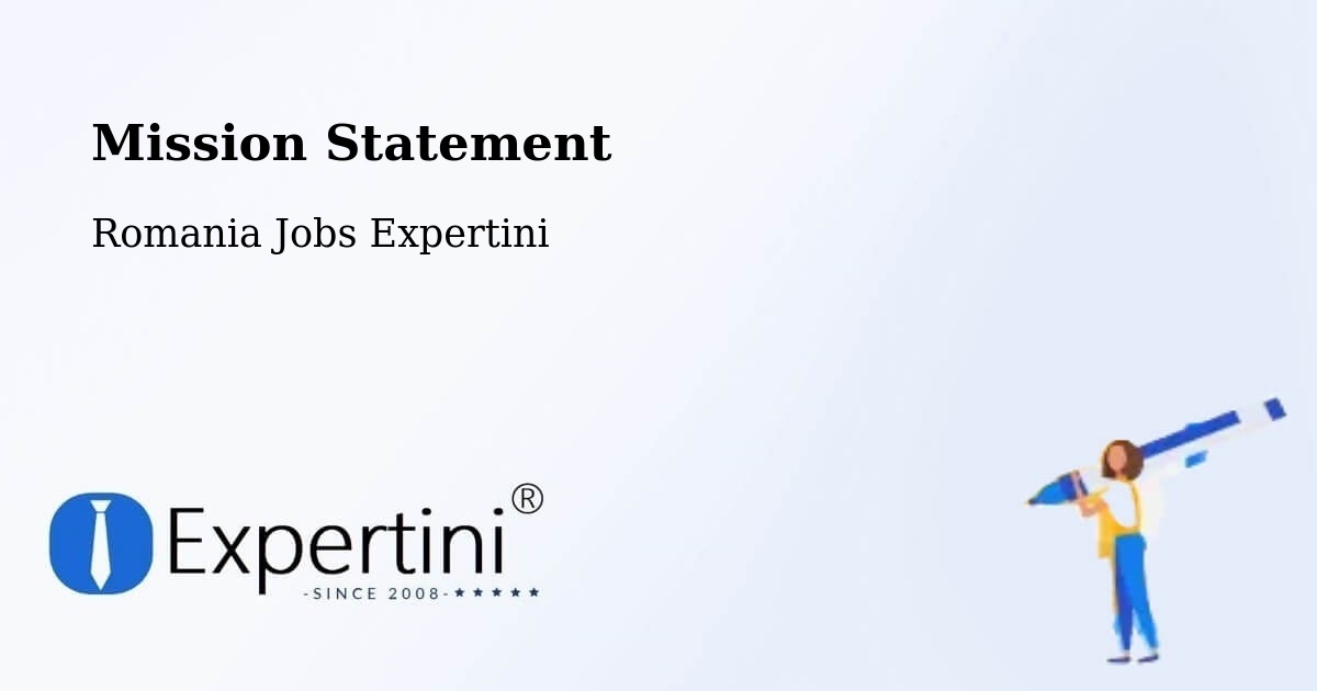 Corporate Mission – Stănileşti - Romania Jobs Expertini